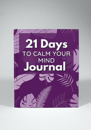 21 Days to Calm Your Mind Journal